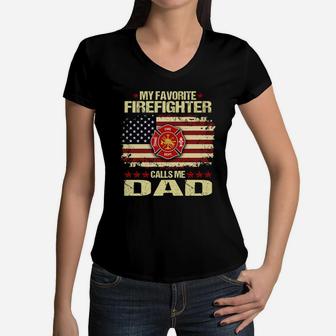 My Favorite Firefighter Calls Me Dad American Flag Women V-Neck T-Shirt - Seseable