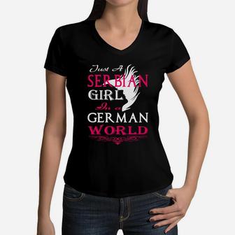 Nur Ein Serbisches Mädchen In Einer Deutschen Welt- Frauen T-Shirt mit V-Ausschnitt - Seseable