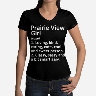 Prairie View Girl Tx Texas Funny City Home Roots Gift Women V-Neck T-Shirt | Crazezy DE