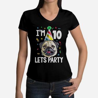 Pug Birthday 10Th T Shirt Kids Boys Girls Gift Idea Party Women V-Neck T-Shirt | Crazezy UK
