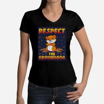 Respect The GroundHog Happy GroundHog Day Women V-Neck T-Shirt - Seseable