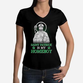 Saint Patrick Is My Homeboy Funny Shamrock St Patrick's Day Women V-Neck T-Shirt | Crazezy AU