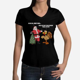 Santa Versus The Turkey Wait Your Fricking Turn Fat Boy Women V-Neck T-Shirt - Monsterry