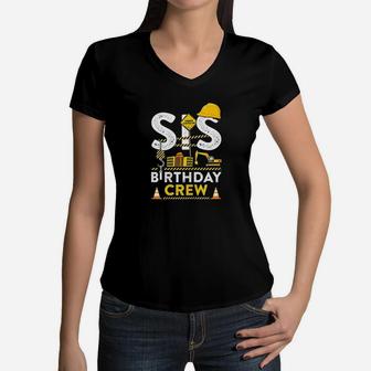 Sis Birthday Crew Construction For Girls Women V-Neck T-Shirt | Crazezy CA