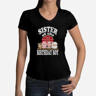 Sister Of The Birthday Boy Farming Animals Women V-Neck T-Shirt | Crazezy DE