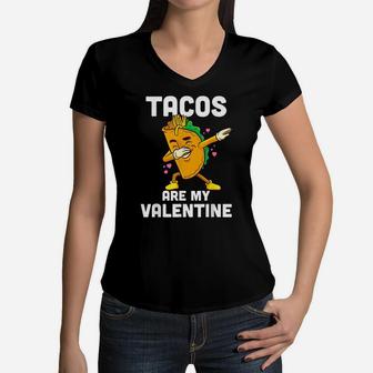 Tacos Are My Valentine Dabbing Taco Valentines Day Kids Boys Women V-Neck T-Shirt | Crazezy