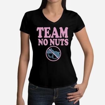 Team No Nuts Funny Team Girl Gender Reveal Shirt Tshirt Women V-Neck T-Shirt | Crazezy
