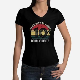 This Boy Is Now 10 Double Digits Women V-Neck T-Shirt | Crazezy UK
