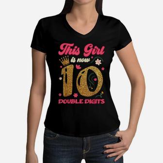 This Girl Is Now 10 Double Digits 10Th Birthday Crown Flower Women V-Neck T-Shirt | Crazezy