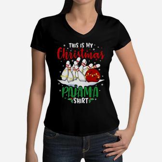 This Is My Christmas Bowling Pajama Gift For Boys Men Womens Women V-Neck T-Shirt | Crazezy