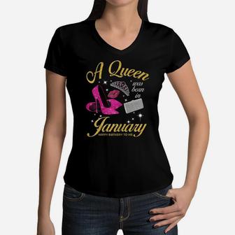 Womens A Queen Was Born In January Birthday Gift For Girls Women Women V-Neck T-Shirt | Crazezy