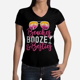 Womens Girls Trip Girls Weekend Friends Beaches Booze & Besties Women V-Neck T-Shirt | Crazezy UK