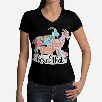 Womens Herd That Goat Flower Lover Farm Girl Farmer Floral Gift Women V-Neck T-Shirt | Crazezy DE
