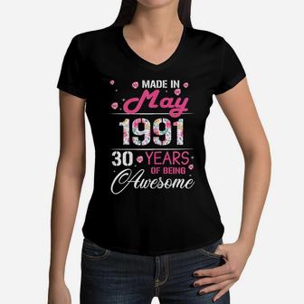 Womens May Girls 1991 Birthday Gift 30 Years Old Made In 1991 Women V-Neck T-Shirt | Crazezy UK