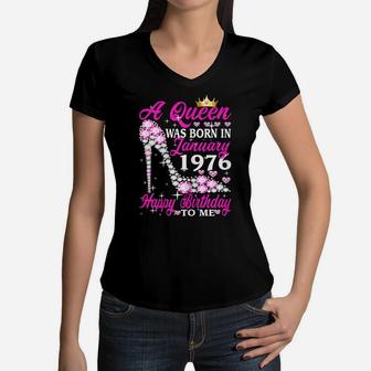 Womens Queen Was Born In January 1976 44Th Birthday Gift Girl Shirt Women V-Neck T-Shirt | Crazezy
