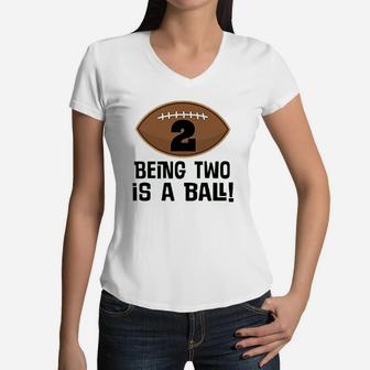 2Nd Birthday Football Sports Boys Being Two Is A Ball Women V-Neck T-Shirt | Crazezy CA