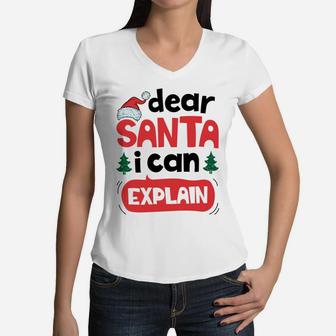 Dear Santa I Can Explain Christmas Boys Kids Girls Xmas Gift Sweatshirt Women V-Neck T-Shirt | Crazezy AU