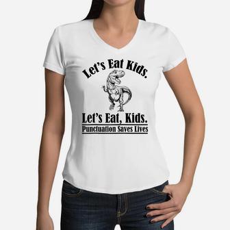 Funny Teacher Let's Eat Kids Punctuation Saves Lives Grammar Raglan Baseball Tee Women V-Neck T-Shirt | Crazezy AU