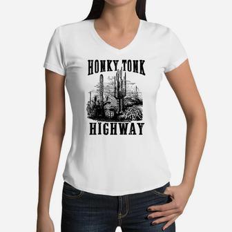 Honky Tonk Highway Desert Cactus Western Country Cowboy Gift Women V-Neck T-Shirt | Crazezy UK