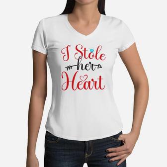 I Stole Her Heart For Valentine Day Happy Valentines Day Women V-Neck T-Shirt - Seseable