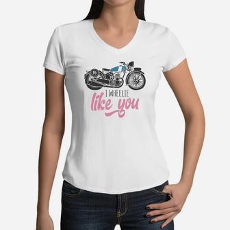 I Wheelie Like You For Valentine Pink Happy Valentines Day Women V-Neck T-Shirt - Seseable