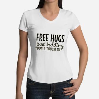 Just Kidding Dont Touch Me Women V-Neck T-Shirt | Crazezy CA
