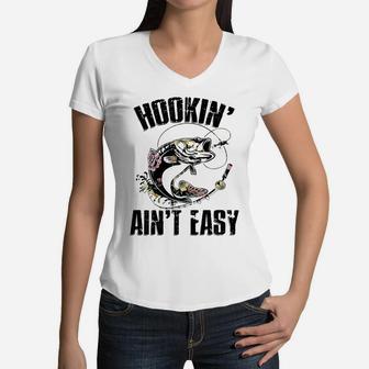 Womens Hooking Ain't Easy Funny Fishing Girl Women Flower Saying Women V-Neck T-Shirt | Crazezy
