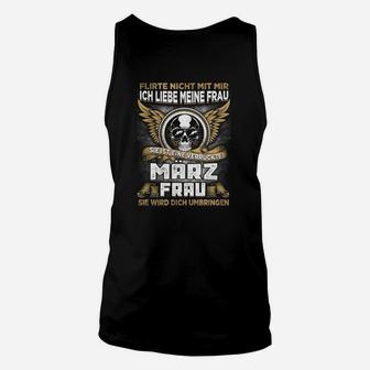 Lustiges Schwarzes Unisex TankTop mit Ich Liebe Meine Frau Text, März-Geborene Männer - Seseable