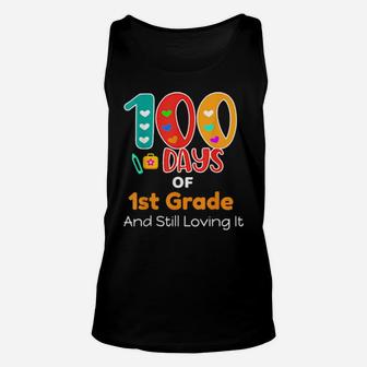 100 Days Of 1St Grade And Still Loving It Teachers Unisex Tank Top - Monsterry DE