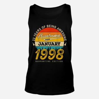 23 Years Of Being Awesome Since January  1998 Birthday Gift Unisex Tank Top | Crazezy DE
