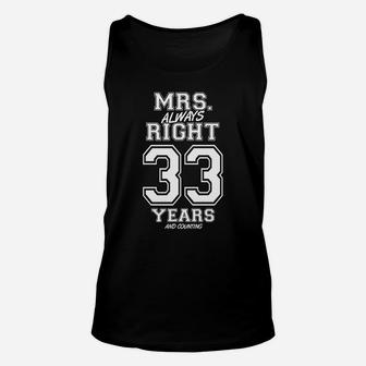 33 Years Being Mrs Always Right Funny Couples Anniversary Sweatshirt Unisex Tank Top | Crazezy CA