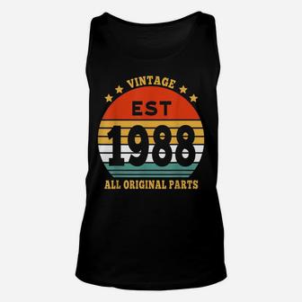 33 Years Old Vintage Est 1988 All Original Parts 33Th Birthd Unisex Tank Top | Crazezy CA