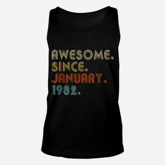 40 Year Old Awesome Since January 1982 Gifts 40Th Birthday Unisex Tank Top | Crazezy