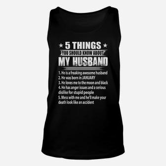 5 Things You Should Know About My Husband January Unisex Tank Top | Crazezy DE