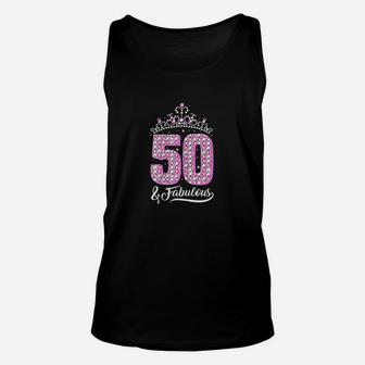 50 And Fabulous 50Th Birthday 50 Yrs Crown Pink Funny Gift Unisex Tank Top | Crazezy AU