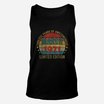 50Th Birthday Born In March 1971 50 Year Old Decoration Unisex Tank Top | Crazezy AU