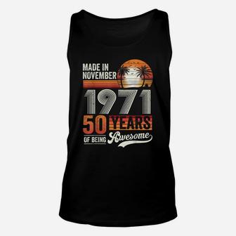 50Th Birthday Decoration Made In November 1971 Unisex Tank Top | Crazezy CA