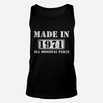 50Th Birthday Gift Made In 1971 All Original Parts Unisex Tank Top | Crazezy AU