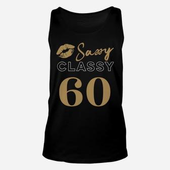 60 - Sassy, Classy, Fabulous 60-Year-Old Woman’S Quote Sweatshirt Unisex Tank Top | Crazezy DE