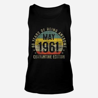 60 Years Old Vintage May 1961 60Th Birthday Unisex Tank Top | Crazezy CA