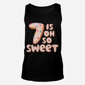 7 Year Old Seven Is Oh So Sweet | 7Th Birthday Donut Sweatshirt Unisex Tank Top | Crazezy