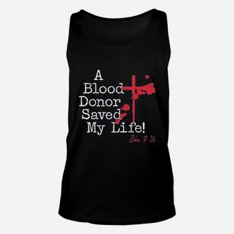 A Blood Donor Saved My Life Unisex Tank Top | Crazezy CA