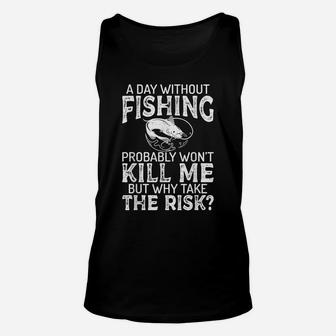 A Day Without Fishing Angling Hunting Fishing Unisex Tank Top | Crazezy UK