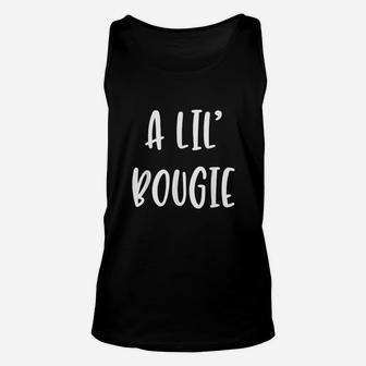 A Lil Bougie Funny Slogan Unisex Tank Top | Crazezy