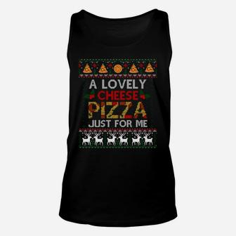 A Lovely Cheese Pizza Just For Me Alone Home Christmas Gift Unisex Tank Top | Crazezy CA