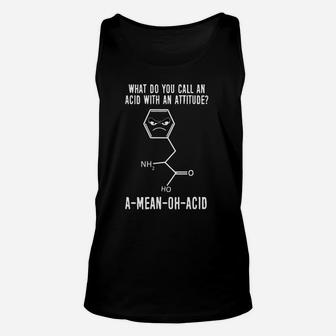A Mean Oh Acid Science Gifts Chemistry Teacher Funny Unisex Tank Top | Crazezy