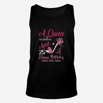 A Queen Was Born On April 25 Unisex Tank Top | Crazezy UK