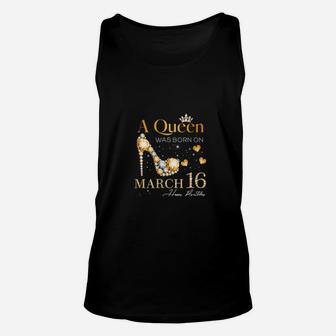A Queen Was Born On March 16 Unisex Tank Top - Monsterry CA