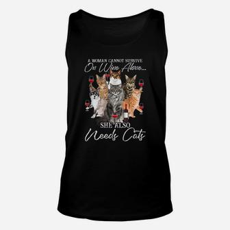 A Woman Cannot Survire On Wine Alone She Also Needs Cats Unisex Tank Top | Crazezy
