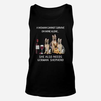 A Woman Cannot Survive In Wine Alone She Also Needs German Shepherd Dog Unisex Tank Top - Seseable